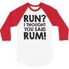 run rum 3/4 Sleeve Shirt