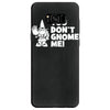 you don't gnome me Samsung Galaxy S8 Case