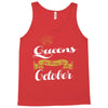 queens are born in october Tank Top
