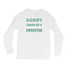 sorry this girl taken Long Sleeve Shirts