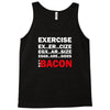 Exercise Or Bacon Tank Top