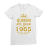 queens are born in 1965 Ladies Fitted T-Shirt