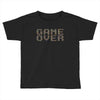 game over Toddler T-shirt