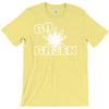 go green T-Shirt