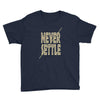 never settle Youth Tee