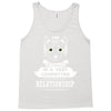 I Am Cat Actually In A Very Commited Relationship Tank Top
