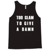 too glam to give a damn Tank Top