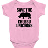 Save The Chubby Unicorns Infant Clothing