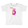 She Wants D - Dunkin Donuts Toddler T-shirt