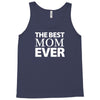 The Best Mom Ever Tank Top