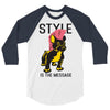 style is the message 3/4 Sleeve Shirt