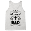 I Am One Blessed Dad Tank Top
