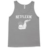 netflexin' Tank Top