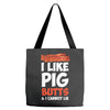 i like pig butts and i cannot lie Tote Bags