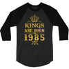 kings are born in 1985 3/4 Sleeve Shirt
