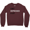 i get deppresed a lot Crewneck Sweatshirt