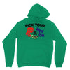 pick your poison Unisex Hoodie