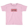 PLEASE THIS Toddler T-shirt
