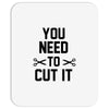 you need to cut it Mousepad
