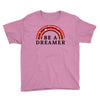Be A Dreamer Youth Tee