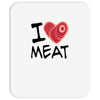 i love meat Mousepad