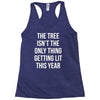 the tree isn't the only thing getting lit this year Racerback Tank