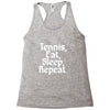 tennis eat sleep repeat Racerback Tank