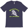 manatees are awesome T-Shirt