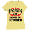 Legends Are Born In October Ladies Fitted T-Shirt