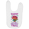 birthday troll daddy Baby Bibs