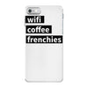 wifi, coffee, frenchies iPhone 7 Case