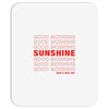 Good Morning Sunshine Mousepad