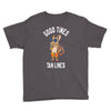 good times tan lines Youth Tee