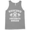 rescued is my favorite breed Tank Top
