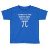 come to the math Toddler T-shirt