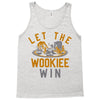 let the wookiee win Tank Top