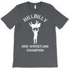 hillbilly hog wrestling champ T-Shirt