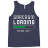 sarcasm loading funny joke Tank Top