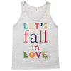 let's fall in love Tank Top