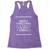 merry christmas ya filthy animal Racerback Tank