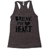 break my heart Racerback Tank