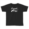 legend since 1991 Toddler T-shirt