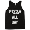 pizza all day Tank Top