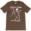 forget candy T-Shirt