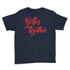 better together 2 Youth Tee