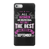 All Women Created Equal But The Best Born In September iPhone 7 Case