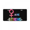 Women's March We are Strong License Plate