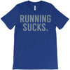 running sucks T-Shirt