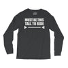 must be this tall to ride Long Sleeve Shirts