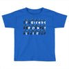 Friends Don't Lie Stranger Things quote Toddler T-shirt
